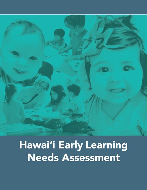 Hawai‘i Early Learning Needs Assessment (2017)
