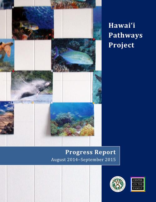 Hawai‘i Pathways Project: Progress Report (2016)