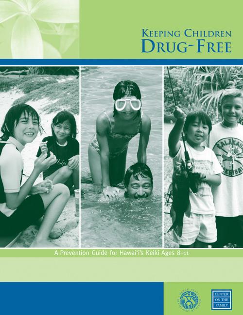 Keeping Children Drug Free: A Prevention Guide (2005)
