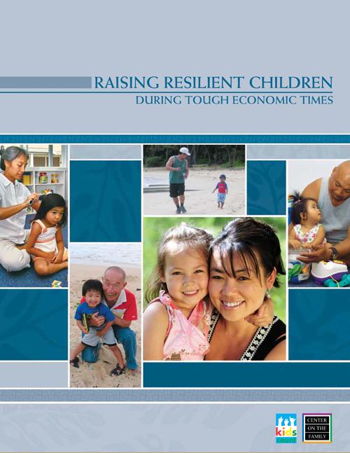 Raising Resilient Children During Tough Economic Times (2009)