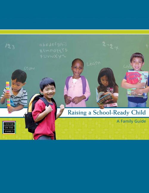 Raising a School-Ready Child: A Family Guide (2009)