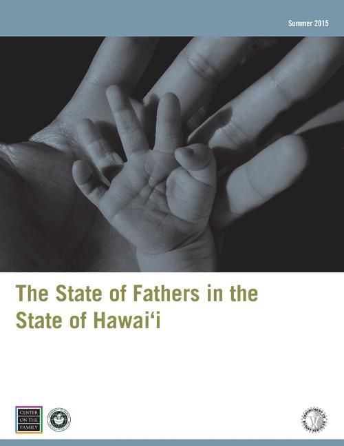 The State of Fathers in the State of Hawai‘i (2015)