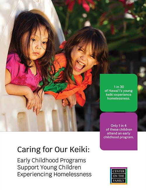 Caring for our Keiki Cover report 2021, Early Childhood Programs Support Young Children Experiencing Homelessness. Two young girls in a play house 