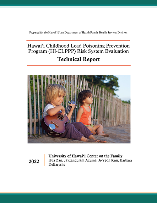 Hawai‘i Childhood Lead Poisoning Prevention Program Risk System Evaluation Technical Report cover. Two young toddlers sitting on the sand against a fence. One is holding a small guitar.